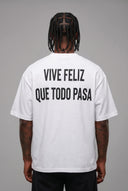 T-shirt Basic Vive Feliz Que Todo Pasa
