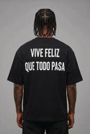 T-shirt Basic Vive Feliz Que Todo Pasa Black
